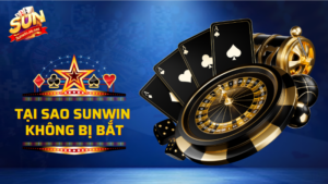 tại sao sunwin không bị bắt